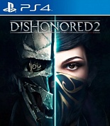 Dishonored 2 [PS4, русская версия]