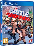 WWE 2K Battlegrounds [PS4, английская версия]