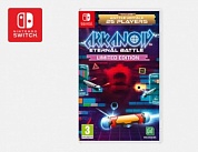 Arkanoid - Eternal Battle. Limited Edition [Nintendo Switch, русские субтитры]