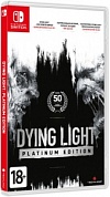 Dying Light: Platinum Edition [Nintendo Switch, русская версия]
