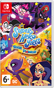 DC Super Hero Girls: Teen Power [Nintendo Switch, английская версия]