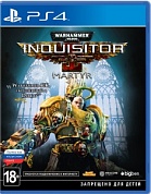 Warhammer 40,000: Inquisitor - Martyr [PS4, русская версия]