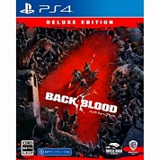 Back 4 Blood. Deluxe Edition [PS4, русские субтитры]