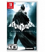 Batman Arkham Trilogy [Nintendo Switch, русские субтитры]