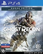 Tom Clancy's Ghost Recon: Breakpoint. Auroa Edition [PS4, русская версия]